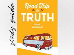 Road Trip To Truth Season Three Study Guide