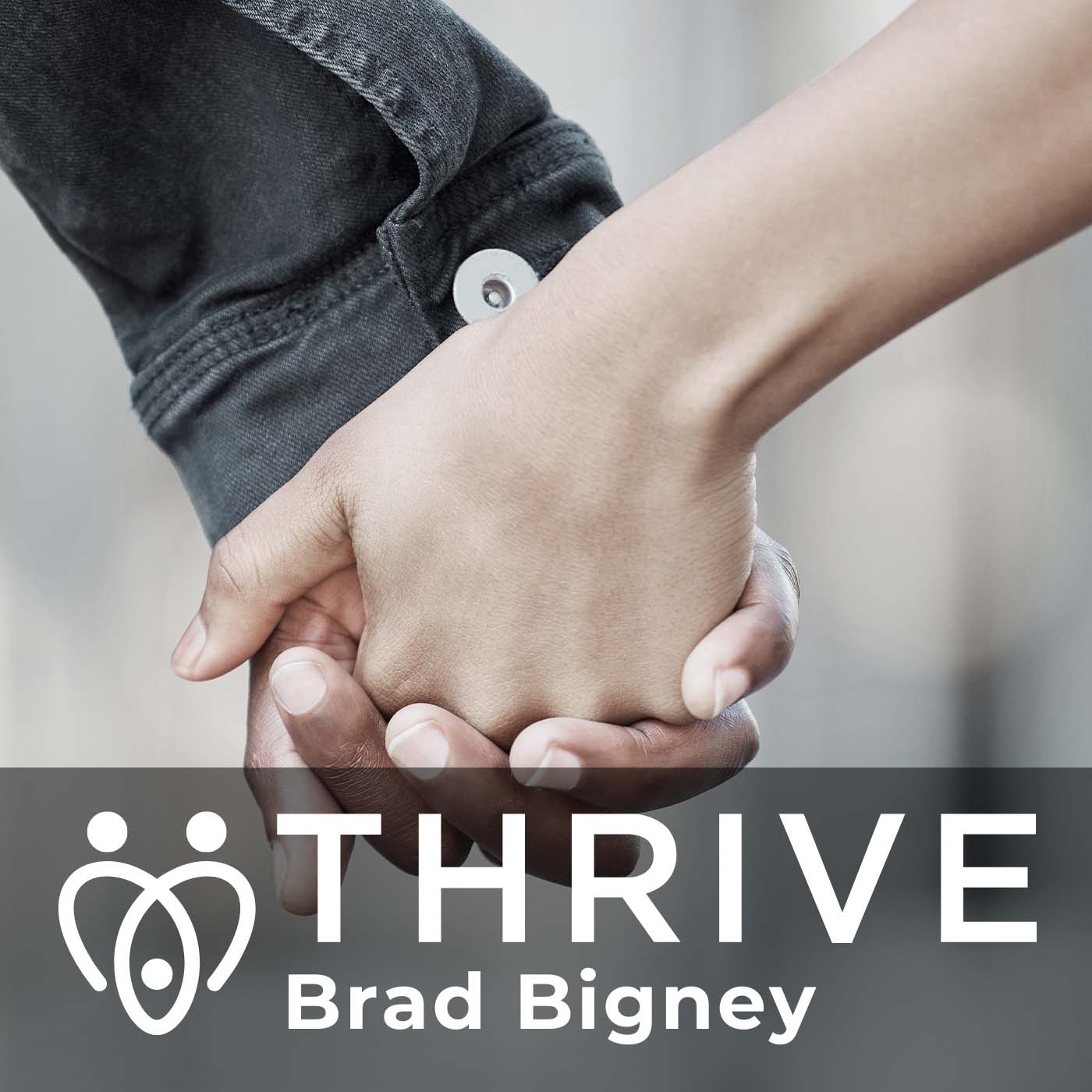 Thrive with Pastor Brad Bigney