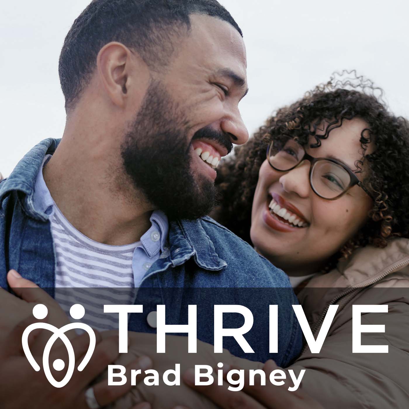 Thrive with Pastor Brad Bigney