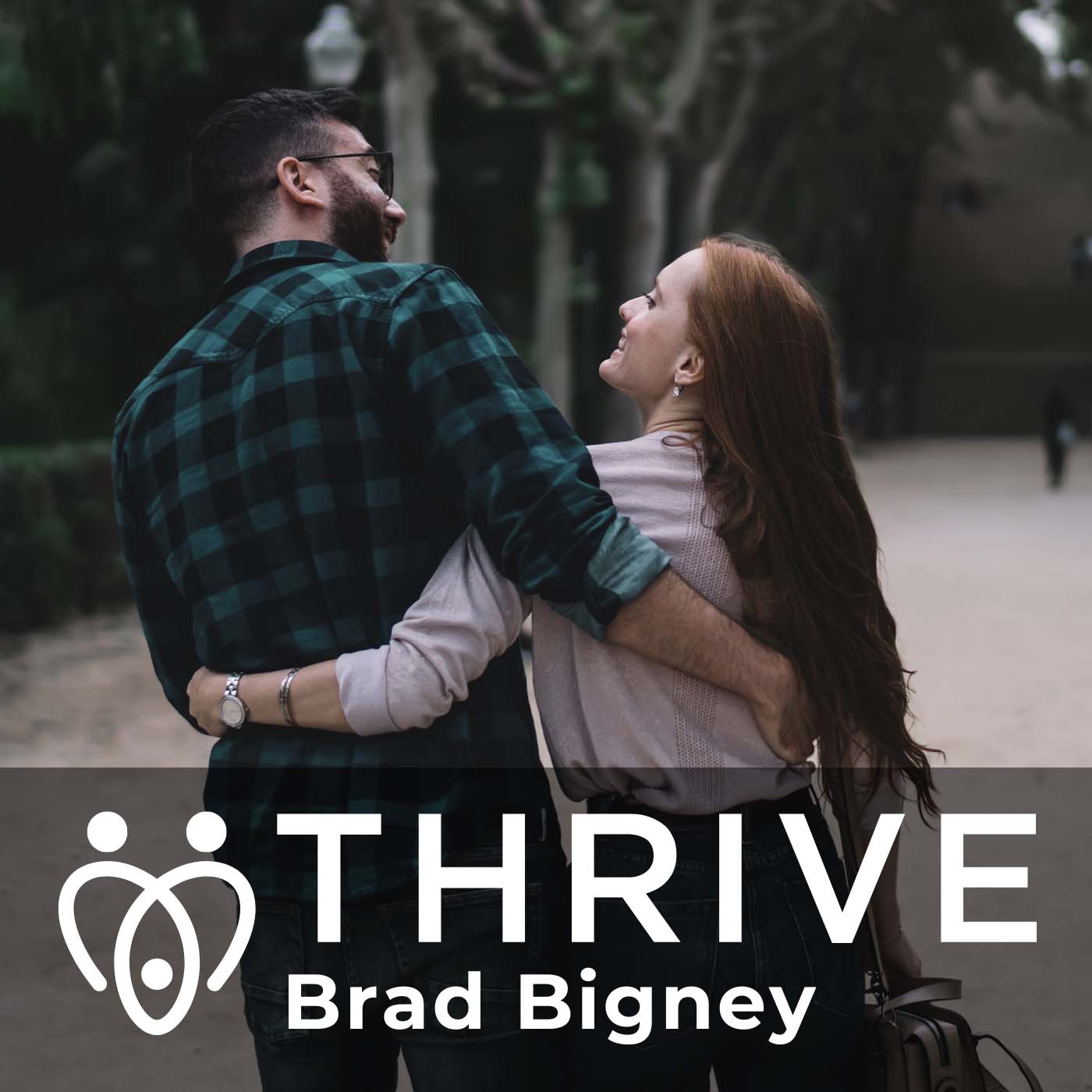 Thrive with Pastor Brad Bigney