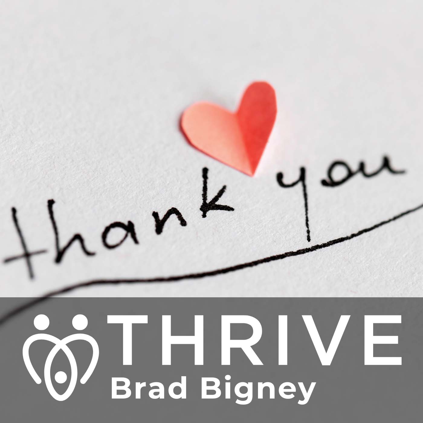 Thrive with Pastor Brad Bigney