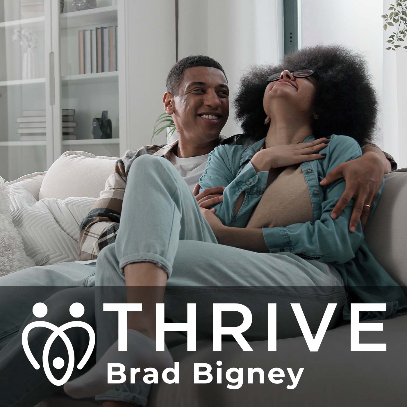 Thrive with Pastor Brad Bigney
