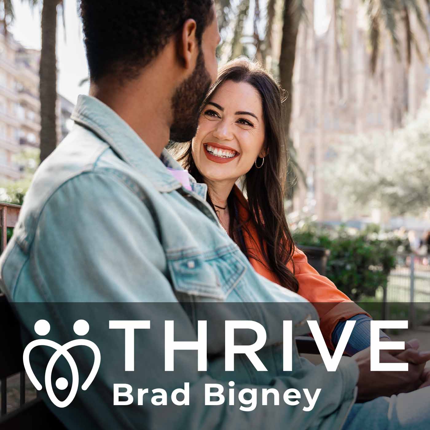 Thrive with Pastor Brad Bigney