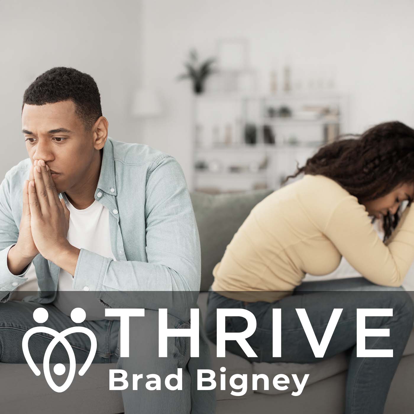Thrive with Pastor Brad Bigney