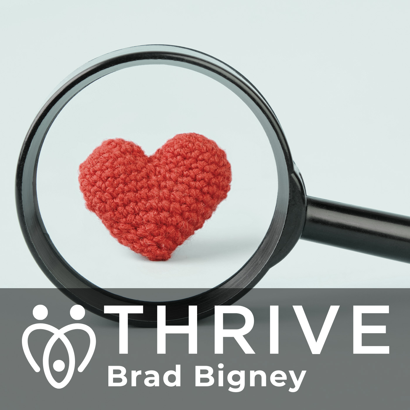 Thrive with Pastor Brad Bigney