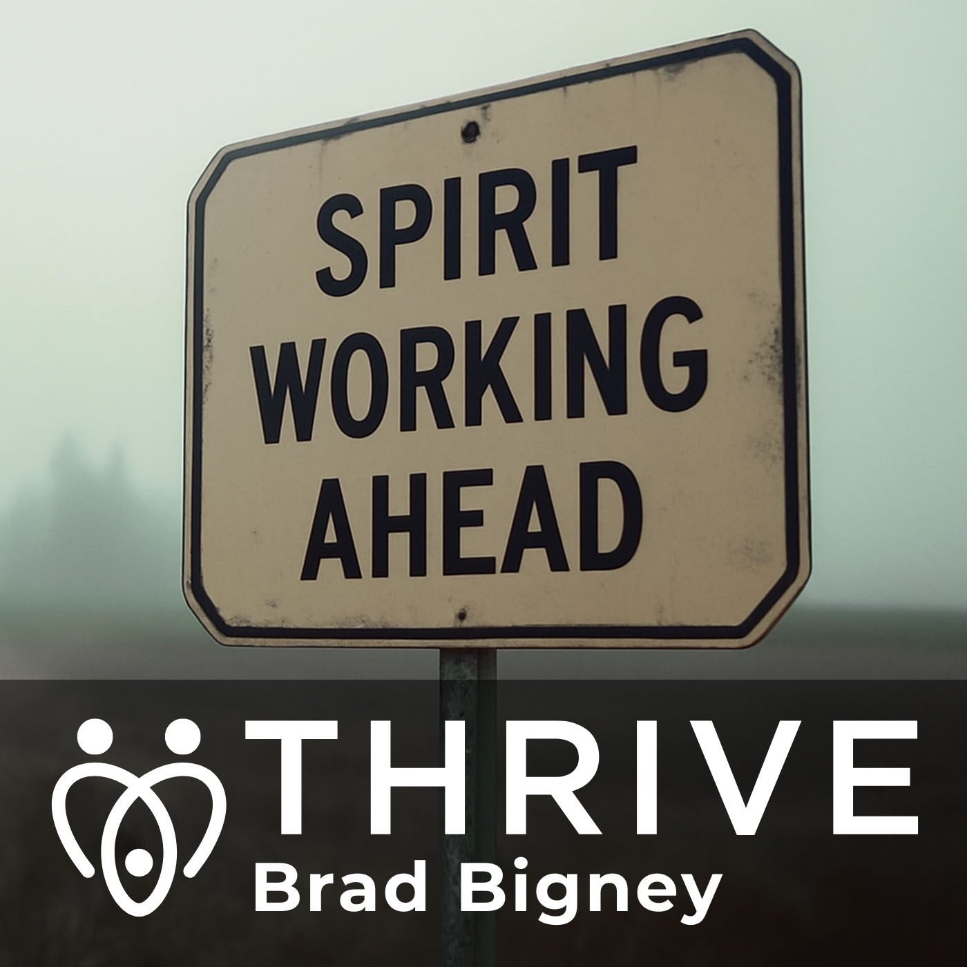 Thrive with Pastor Brad Bigney