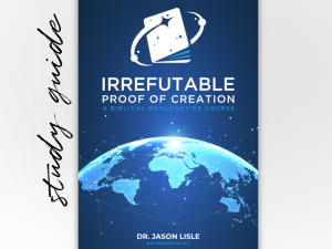 Irrefutable Proof of Creation Study Guide