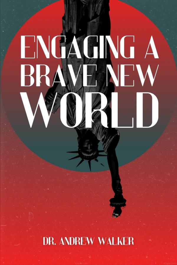 Engaging A Brave New World